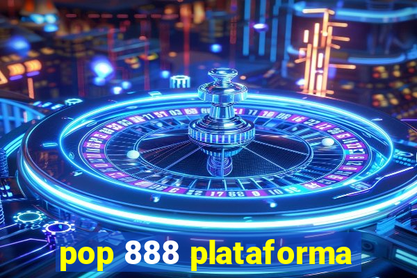 pop 888 plataforma